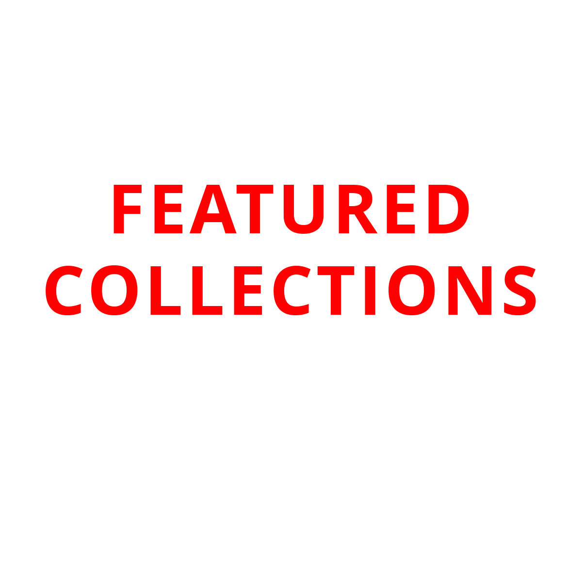 Featured Collections